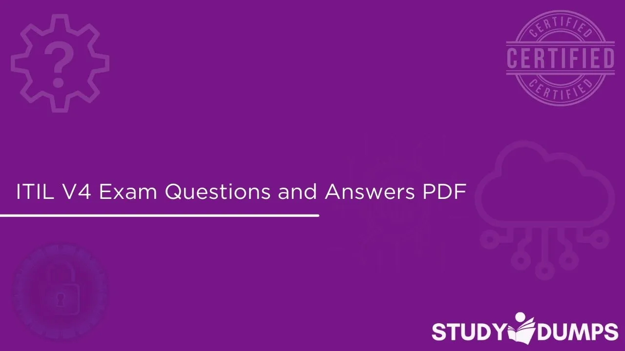 ITIL V4 Exam Questions and Answers PDF